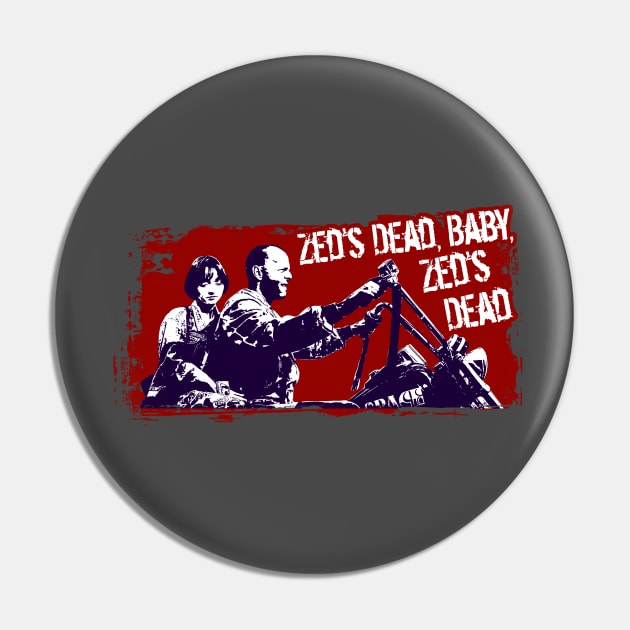 Zed's Dead - Pulp Fiction Pin by dangordon1