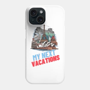 Wanderlust Chronicles: MY NEXT VACATIONS Phone Case