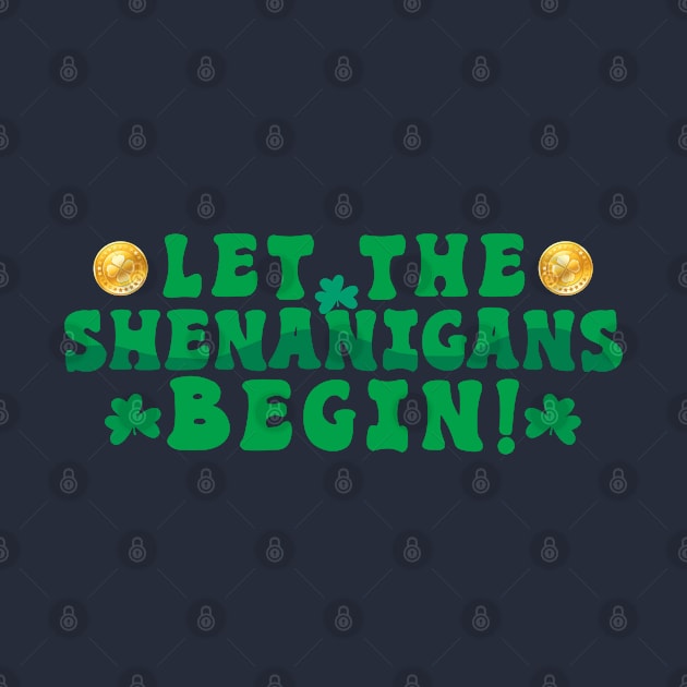 Let The Shenanigans Begin St. Patrick's Day Tie Dye Style Family Matching by beelz