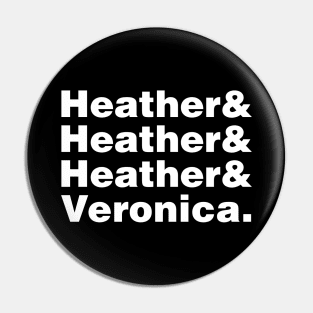 HEATHERS Pin