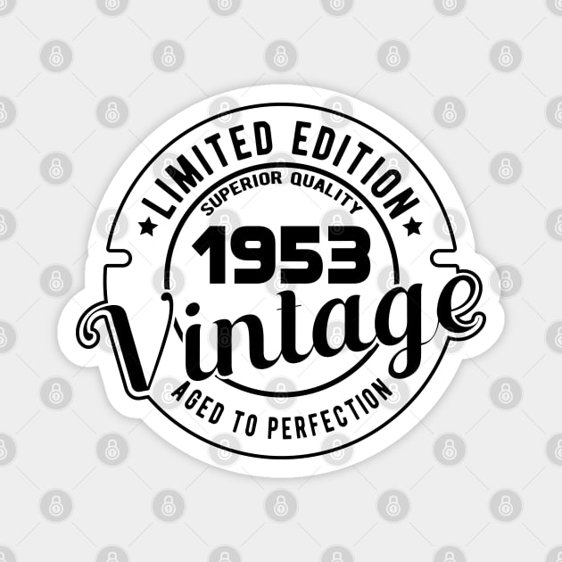 1953 VINTAGE - 68Th BIRTHDAY GIFT Magnet by KC Happy Shop