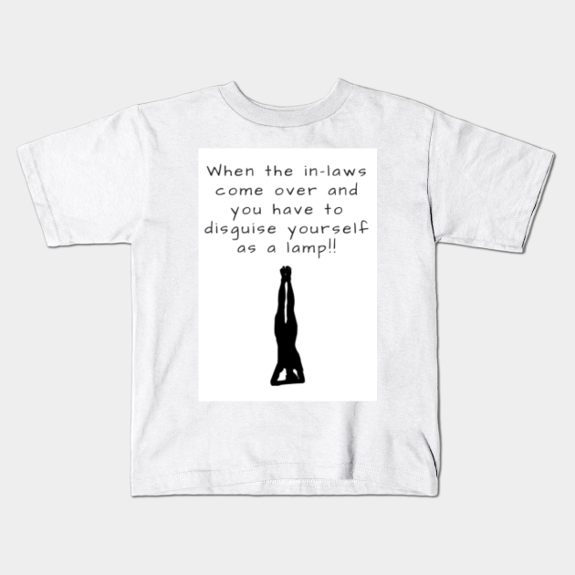 Yoga T Shirt Yoga Meme In Laws Coming Over Printed 100 Cotton Yoga Meme Kids T Shirt Teepublic Au