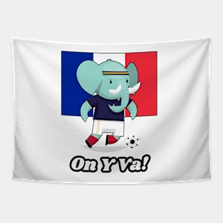 ⚽ France Soccer, Cute Elephant Kicks Ball, On Y Va! Team Spirit Tapestry