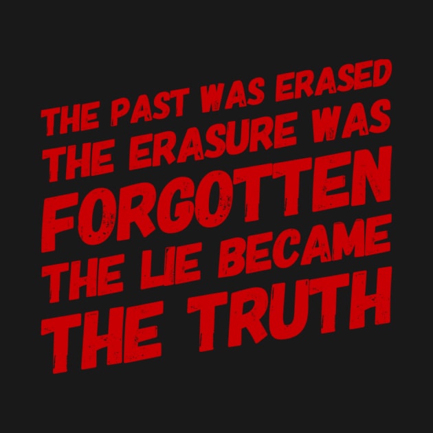 Lie Becomes the truth by MADMIKE CLOTHING