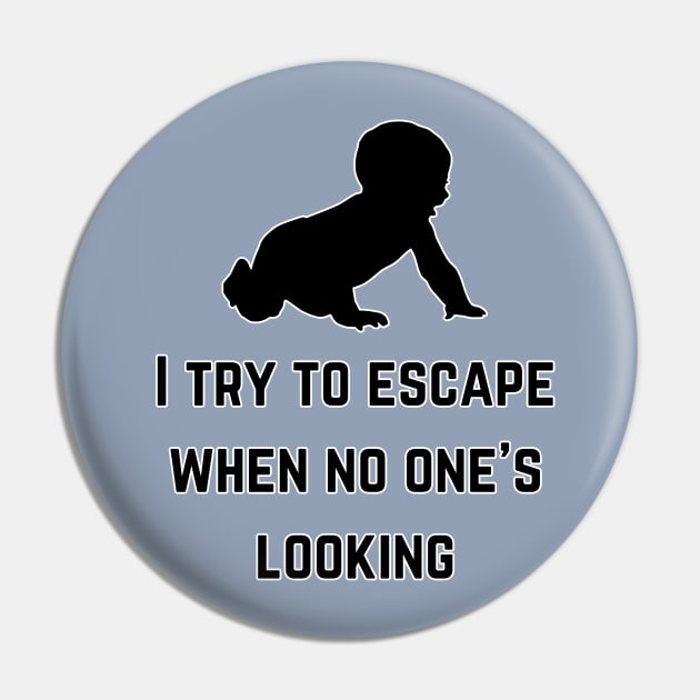 I try to escape when no one is looking (MD23KD001) Pin by Maikell Designs
