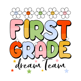 First Grade Dream Team Retro Back To School Teacher Student T-Shirt