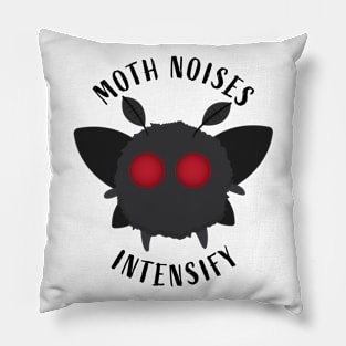 Moth Noises Intensify Pillow