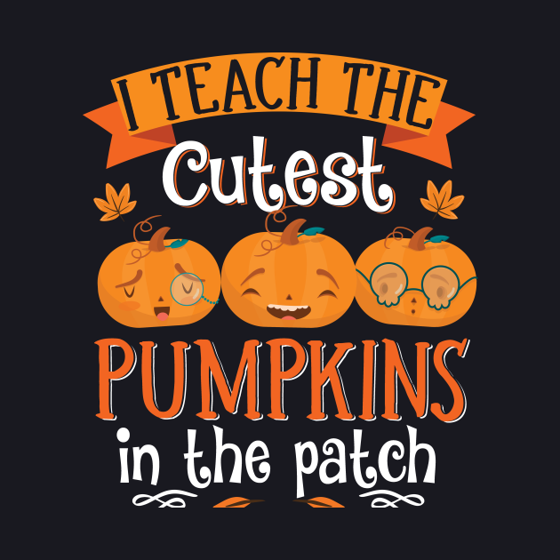 i teach the cutest pumpkins in the patch teacher halloween gift - I ...