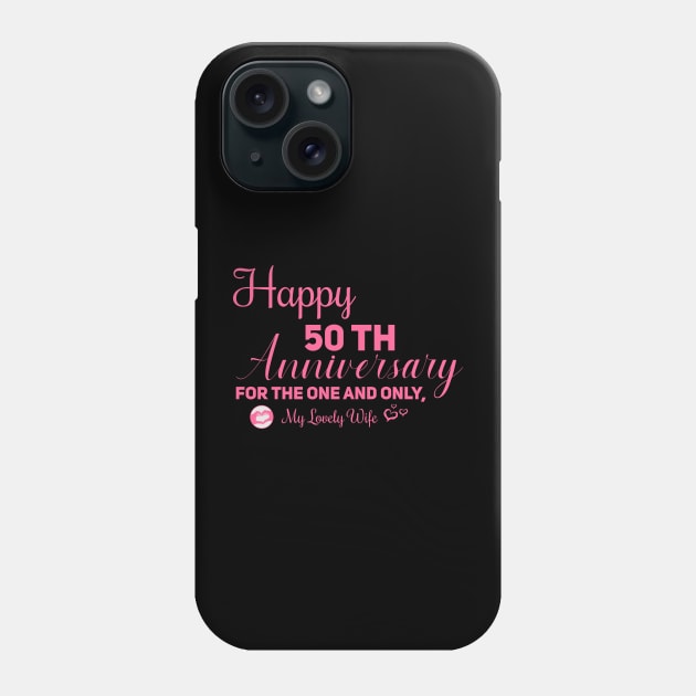 Happy 40th anniversary for the one and only, My lovely wife Phone Case by Aloenalone