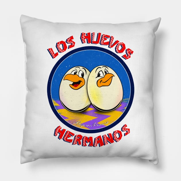 Los Huevos Hermanos (llegaron Primero) Pillow by filippob