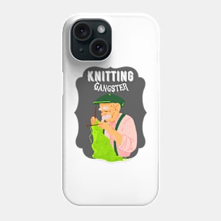 Knitting gangster Phone Case