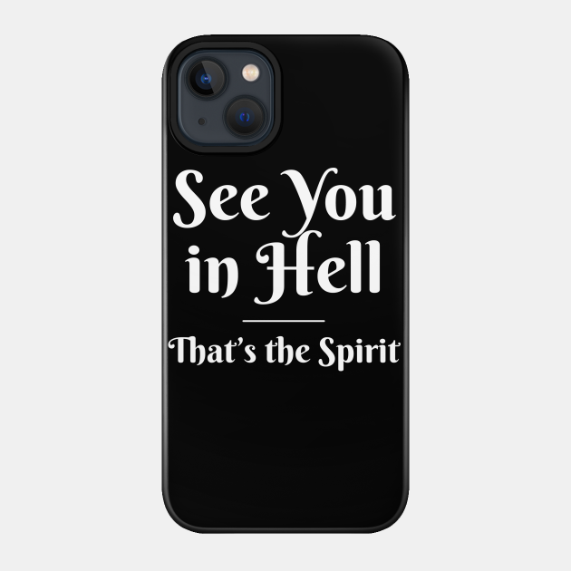 See You In Hell (pocket) - Ghosts - Phone Case