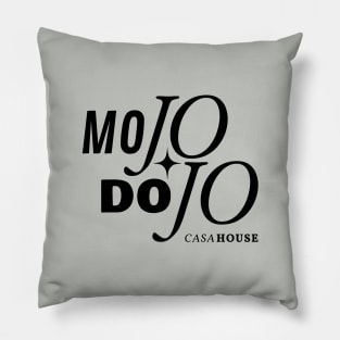 Ken Mojo Dojo Casa House Pillow