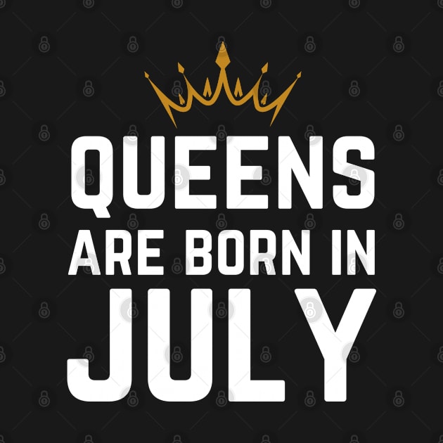 Queens Are Born In July by HobbyAndArt