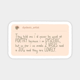 Dyslexic Ceramic Artist Magnet