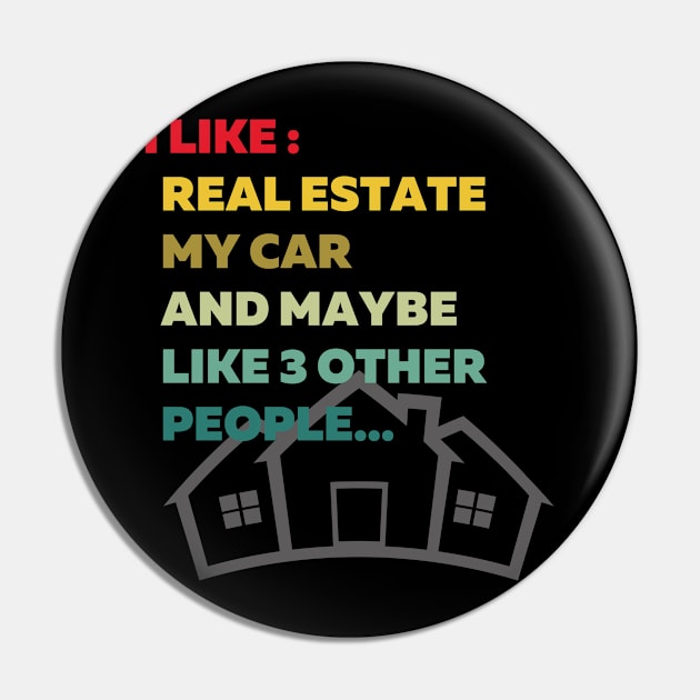 I Like Real Estate and... Pin by MogulwearShop