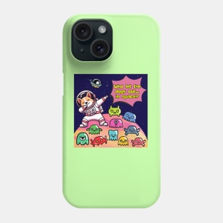 Who let the dogs out...in space? Phone Case