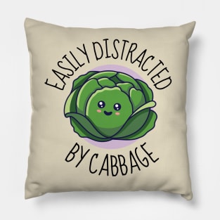 Easily Distracted By Cabbage Funny Pillow