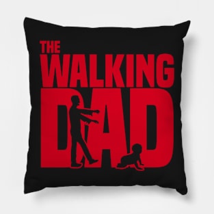 The walking dad Pillow