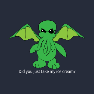 Cthulhu - Don't Touch My Ice Cream T-Shirt