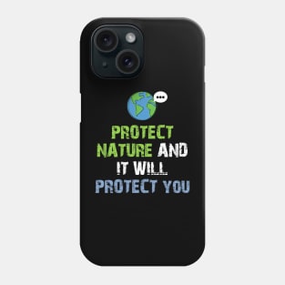 Protect me and I will protect you Phone Case