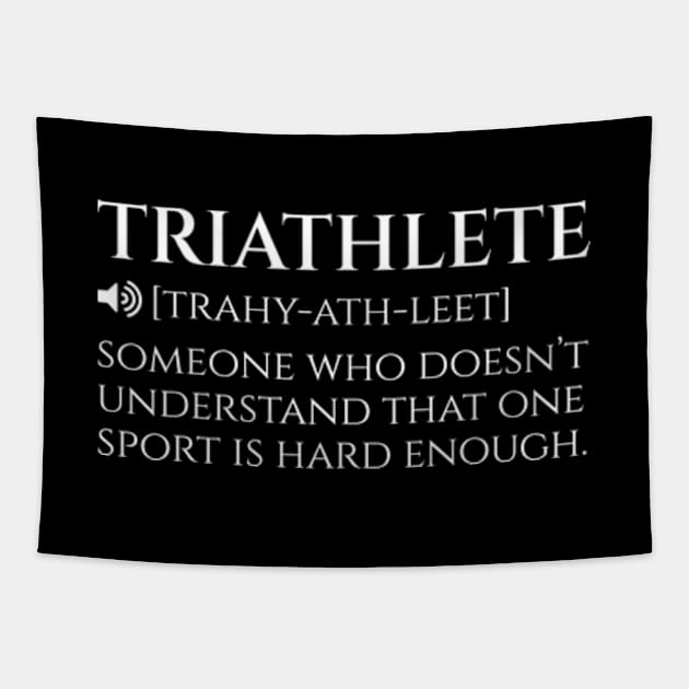 Triathlete Definition Funny Tapestry by JaiStore