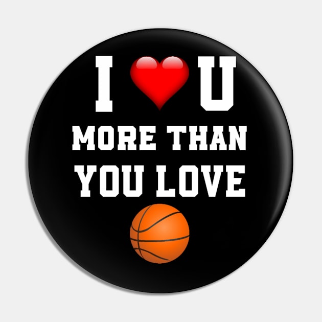 I love you more then you love basket ball Pin by sukhendu.12