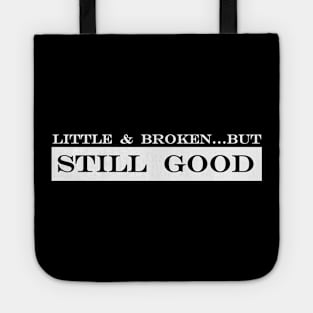 little and broken but still good Tote