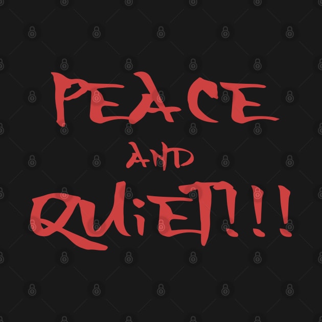 Peace and Quiet, Tranquility, Positivity, Inspirational, Motivational, Minimalist, Typography, Aesthetic Text by ebayson74@gmail.com