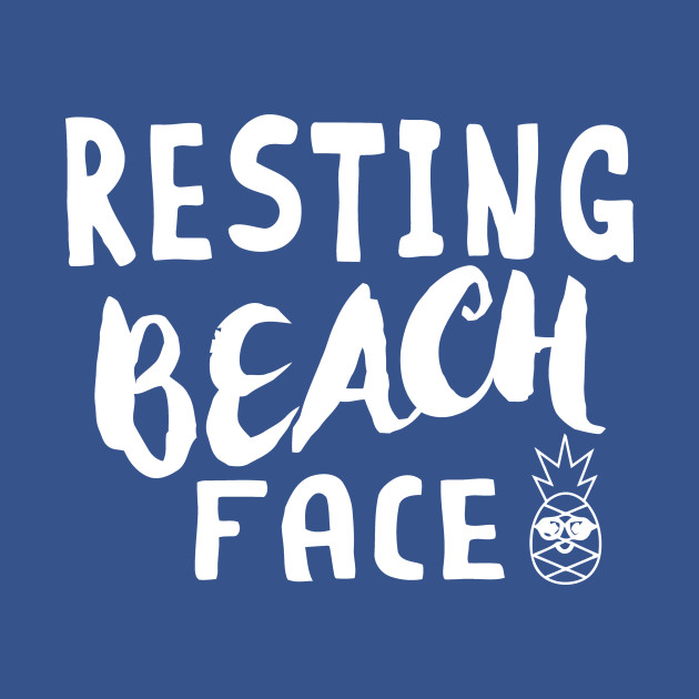 Discover Resting Beach Face - Resting Beach Face - T-Shirt