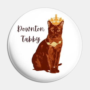 Downton Abbey Spoof Tabby Funny Cat Burmese Design Pin