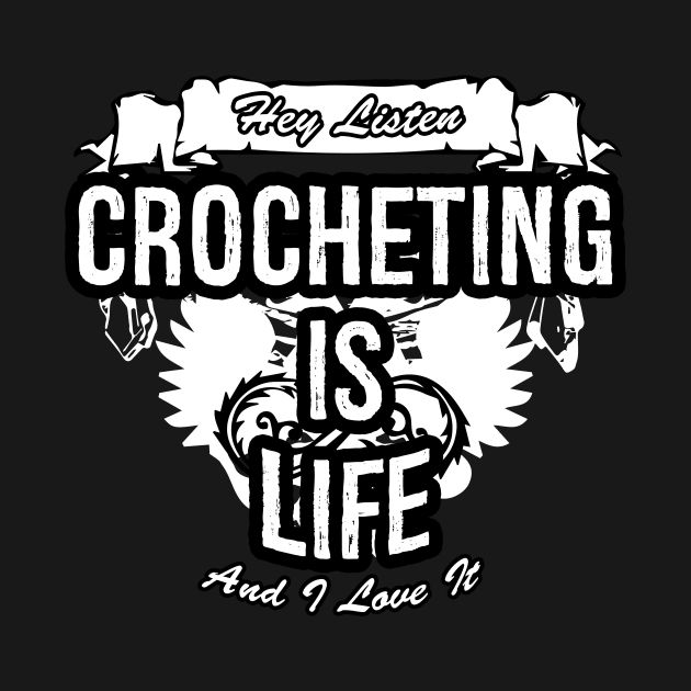 Crocheting Is Life Creative Job Typography Design by Stylomart