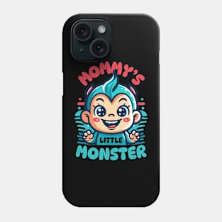 Mommy's Little Monster | Cute mischief baby design | Mom and baby love Phone Case