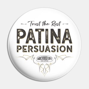 Trust The Rust - Patina Persuasion Aircooled Life Pin