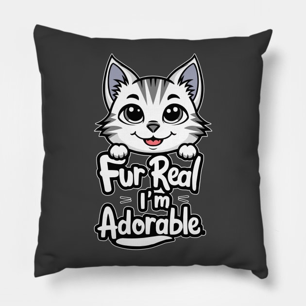 Fur real I'm adorable Pillow by Fashioned by You, Created by Me A.zed