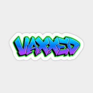 Fully Vaccinated - Vaxxed - Pro Vaccine - Thanks Science Weird Text Magnet