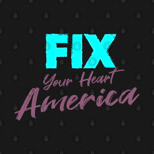 fix your heart america by potch94