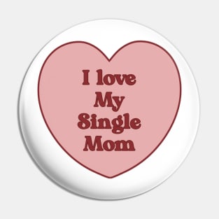 I love my single mom heart aesthetic dollette coquette pink red Pin