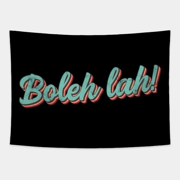 Boleh Lah - Singlish Singapore Expression Tapestry by TGKelly