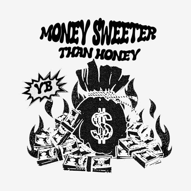 money sweeter than honey by almirahman