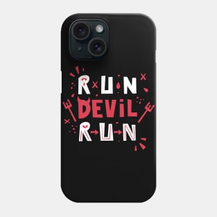 Run Devil Run Phone Case