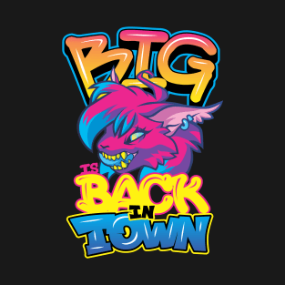 Big Puss is Back in Town T-Shirt