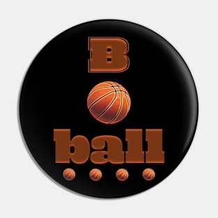 B Ball Basketball Graphic - Sporty Baller Pin