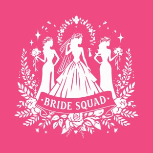 Bride Squad T-Shirt