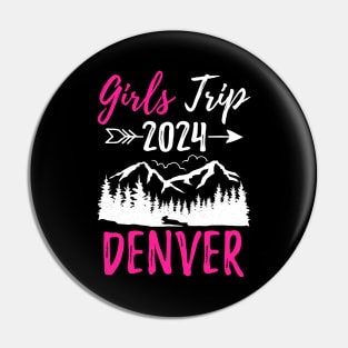 Denver Girls Trip 2024 Vacation Bachelorette Pin