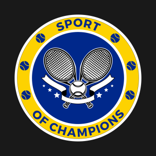 Sport Of Champions Tennis T-Shirt