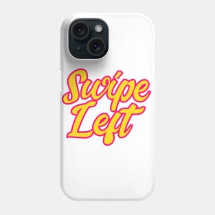 swipe left Phone Case