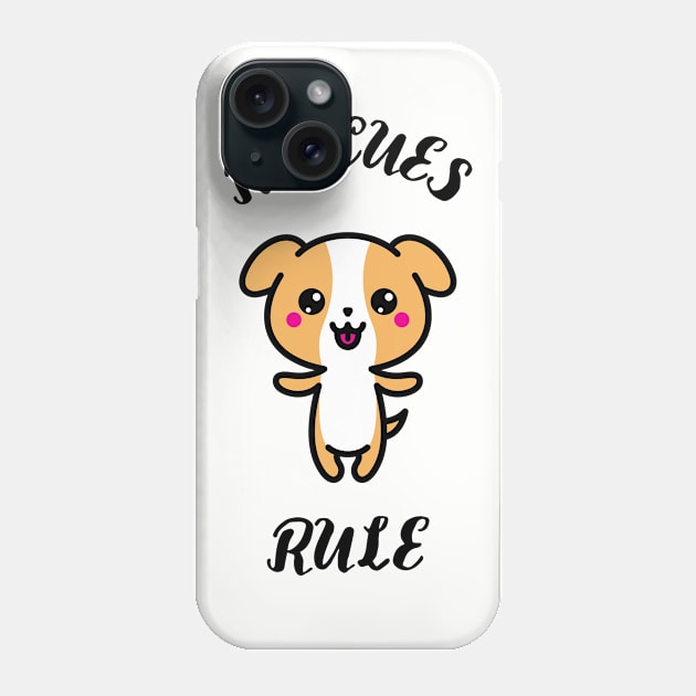 Kawaii Dog: Rescues Rule Phone Case by LiunaticFringe