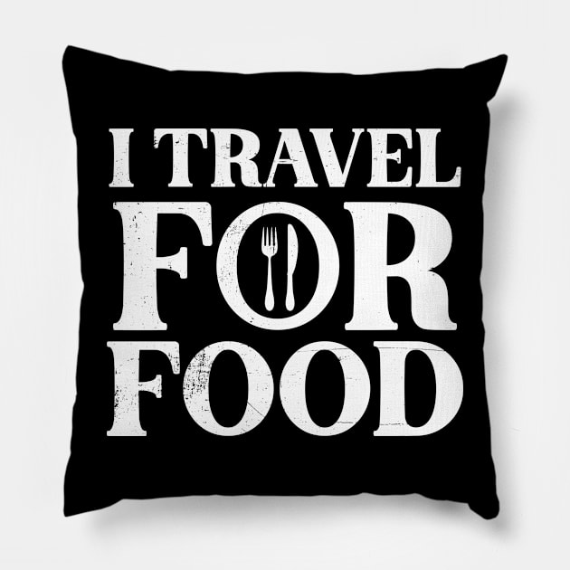 I Travel For Food Blogger Pillow by dconciente