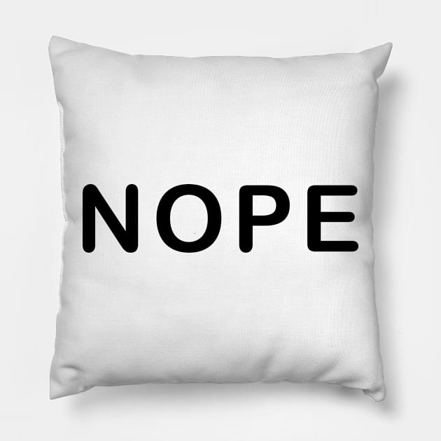 NOPE, Black Pillow by Niemand